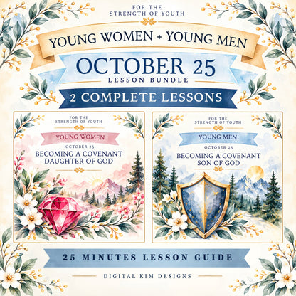 October 25 Young Women & Young Men Lesson Bundle | LDS FSY