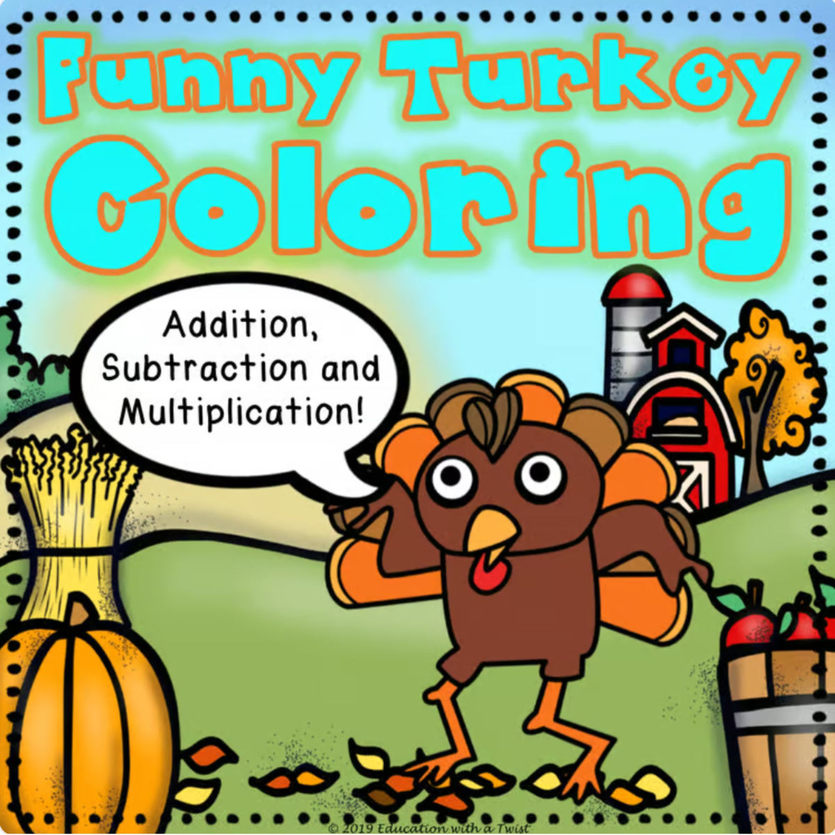 Thanksgiving Math Coloring Pages – Addition, Subtraction & Multiplication | Grades 1–6
