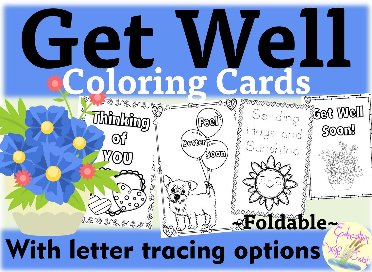 Get Well Coloring Cards | Foldable Cards | Letter Tracing | Writing Activity – Digital Printable by Digital Kim Designs